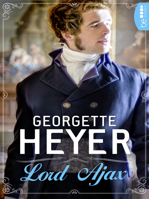 Title details for Lord Ajax by Georgette Heyer - Available